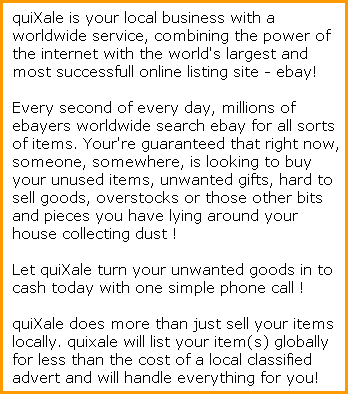 quiXale will turn your unwanted goods in to cash!